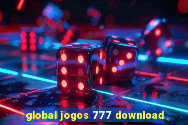 global jogos 777 download